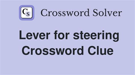 lever of a sort crossword clue|Lever, of a sort crossword clue 6 Letters .